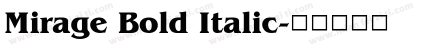 Mirage Bold Italic字体转换